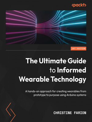 cover image of The Ultimate Guide to Informed Wearable Technology